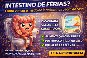 Intestino de férias: como vencer o medo de ir ao banheiro fora de casa e cuidar melhor da saúde intestinal