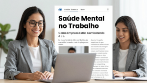 Saúde Mental no Trabalho: Como Empresas Estão Combatendo o Burnout