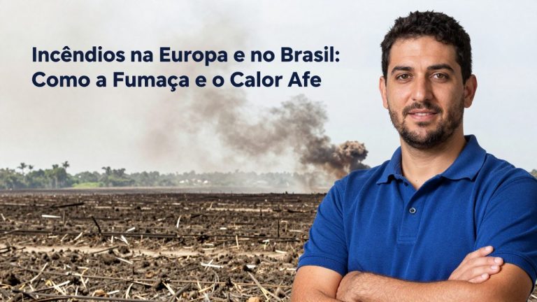 Incêndios na Europa e no Brasil: Como a Fumaça e o Calor Afetam Sua Saúde