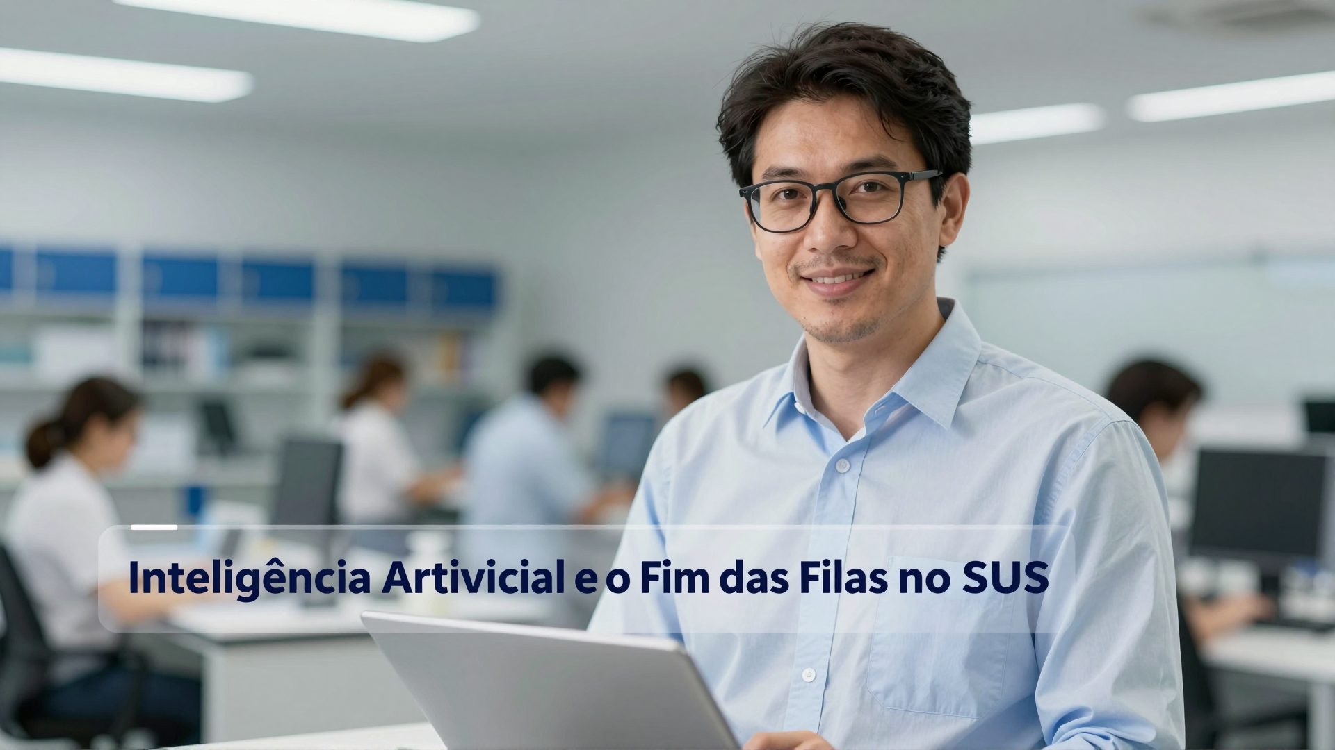 Inteligência Artificial e o Fim das Filas no SUS: Como a Tecnologia Transforma a Saúde Pública Brasileira