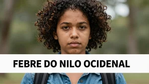Febre do Nilo Ocidental: Guia Completo sobre Sintomas e Prevenção