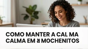 Como manter a calma em momentos de estresse na parentalidade: um guia para pais sobrecarregados