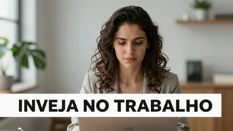 Inveja no Trabalho: Alavanca ou Armadilha para a Saúde Mental?